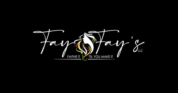 Fay Fay’s Hair and Skin LLC.